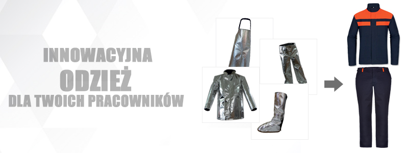 UBRANIA DO PRACY NA STANOWISKACH ODLEWNICZYCH I HUTNICZYCH